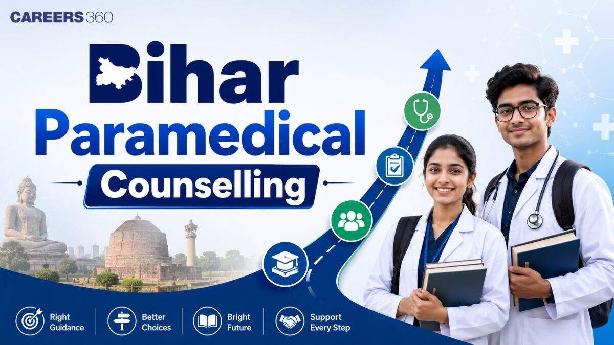 Bihar Paramedical Counselling 2026: Dates, Registration, Choice Filling, Seat Allotment